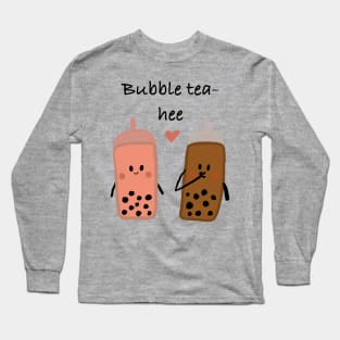 Bubble tea-hee Long Sleeve T-Shirt